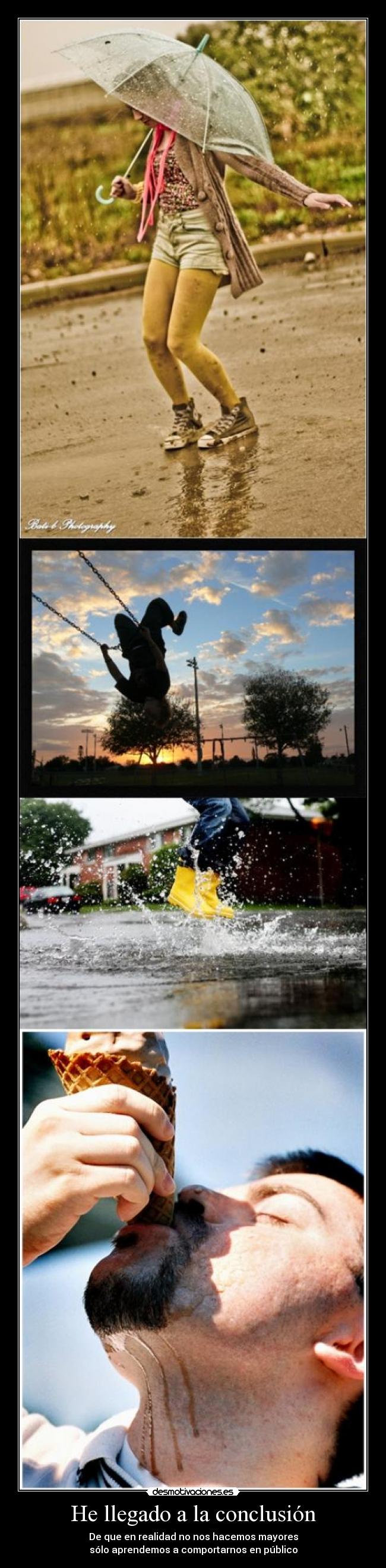 He llegado a la conclusión -