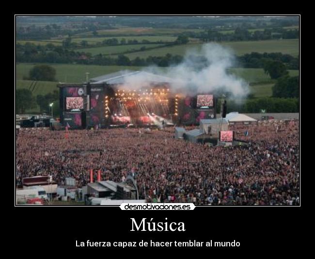 Música - La fuerza capaz de hacer temblar al mundo