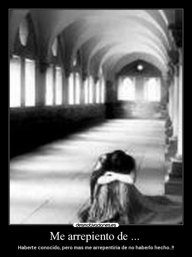 Me arrepiento de ...  - 