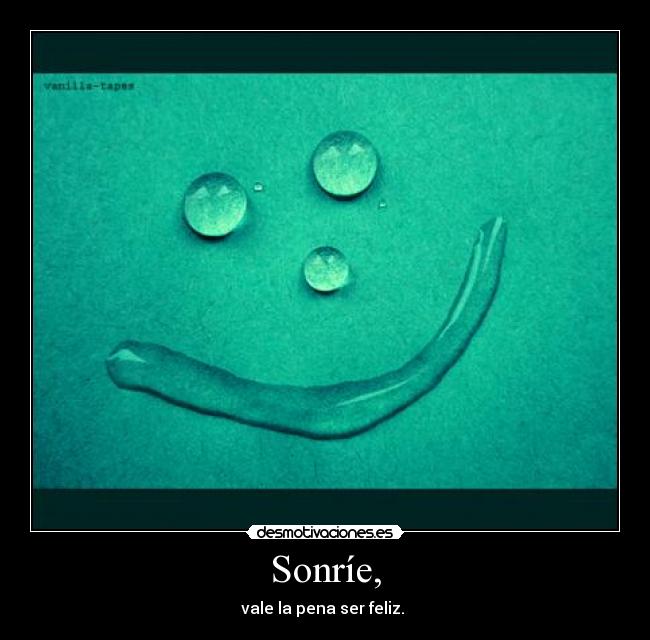 Sonríe, - 
