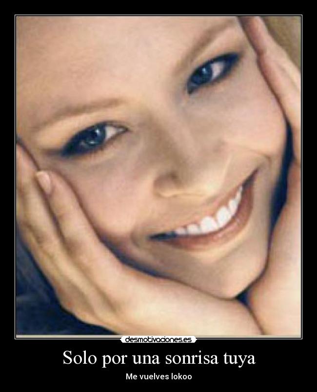 Solo por una sonrisa tuya -