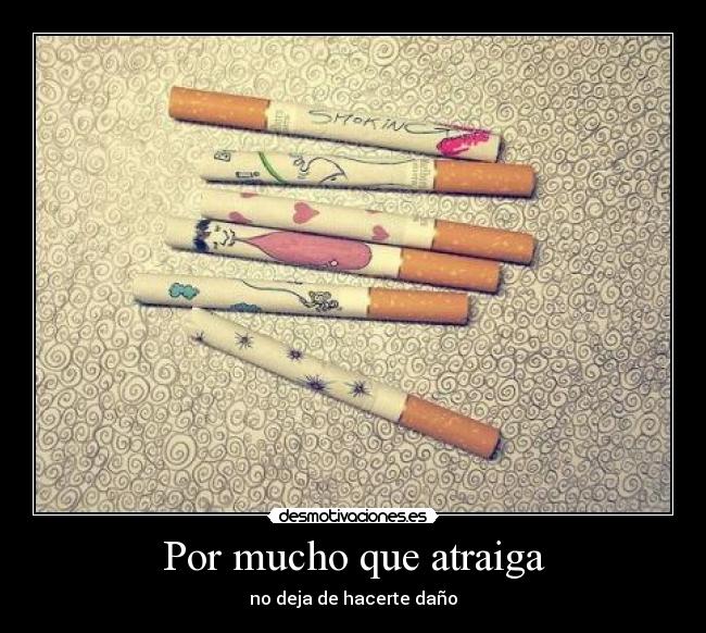 Por mucho que atraiga - 