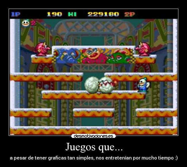 Juegos que... -