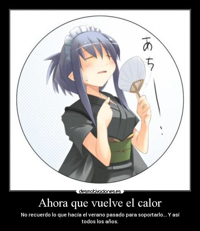 Ahora que vuelve el calor -