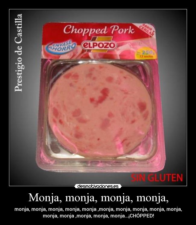 Monja, monja, monja, monja, - 