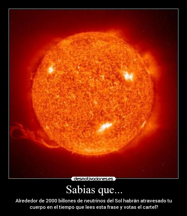 carteles sol neutrinos sabias que desmotivaciones