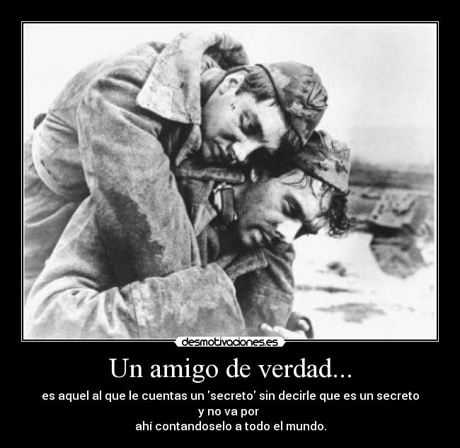 Un amigo de verdad... -