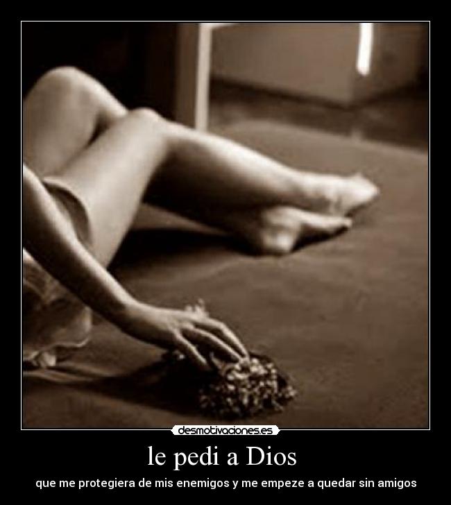 le pedi a Dios -