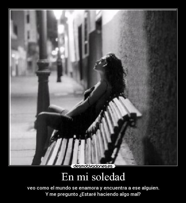 carteles soledad soledad desmotivaciones