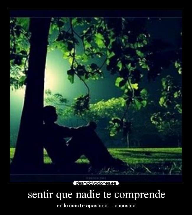 sentir que nadie te comprende -