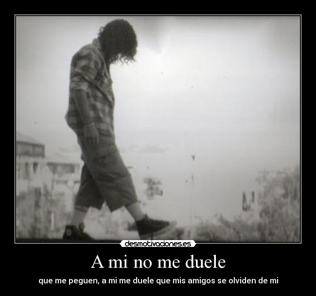 A mi no me duele - 