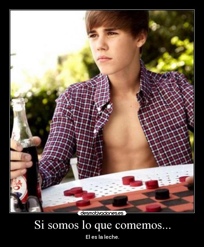 Si somos lo que comemos... - El es la leche.