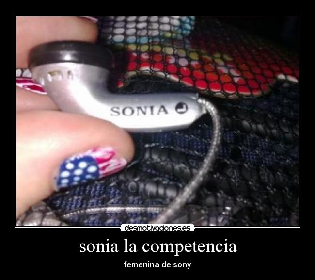 sonia la competencia - femenina de sony