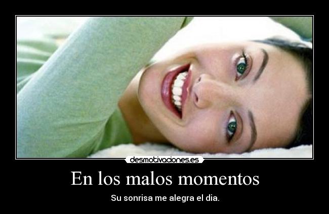 En los malos momentos -