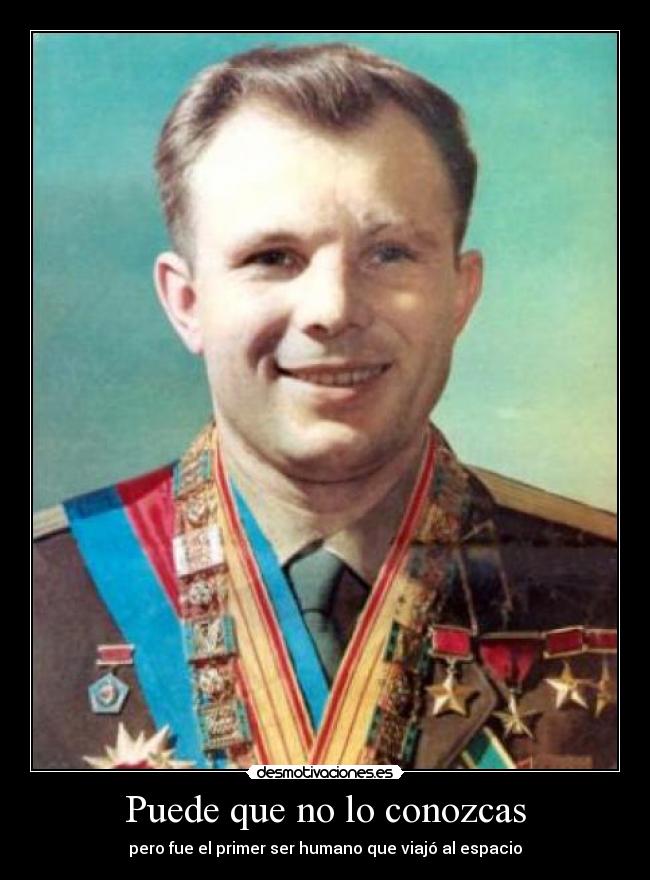 Puede que no lo conozcas - pero fue el primer ser humano que viajó al espacio