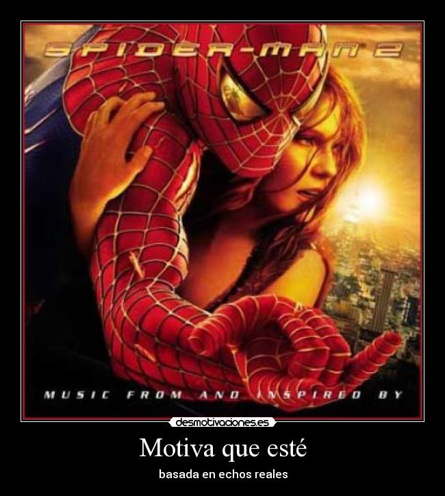 Motiva que esté - basada en echos reales