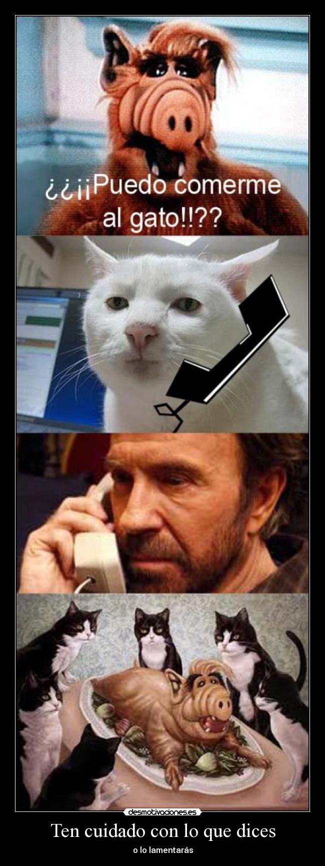 Ten cuidado con lo que dices - 