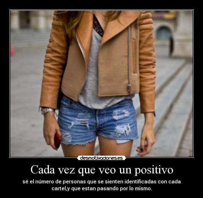 Cada vez que veo un positivo - 
