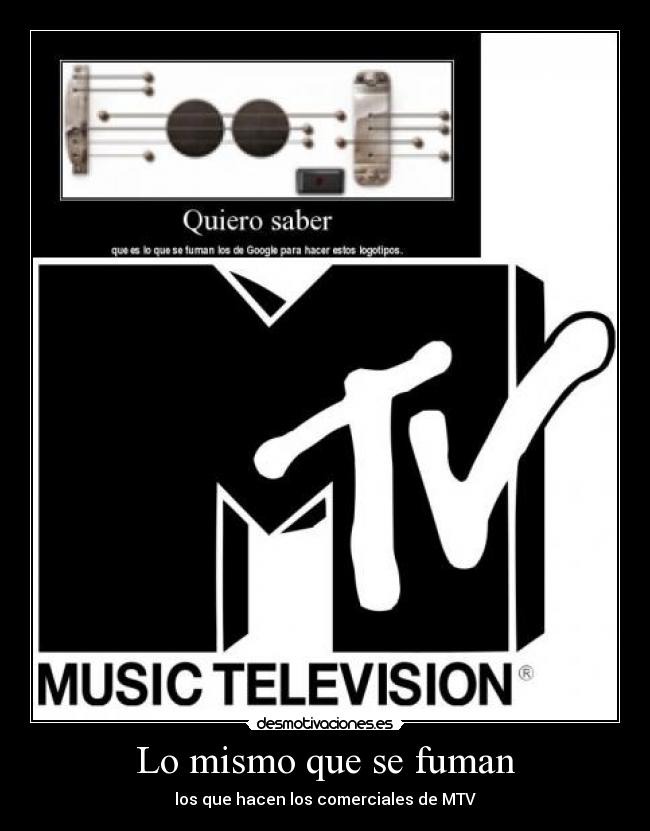 Lo mismo que se fuman -