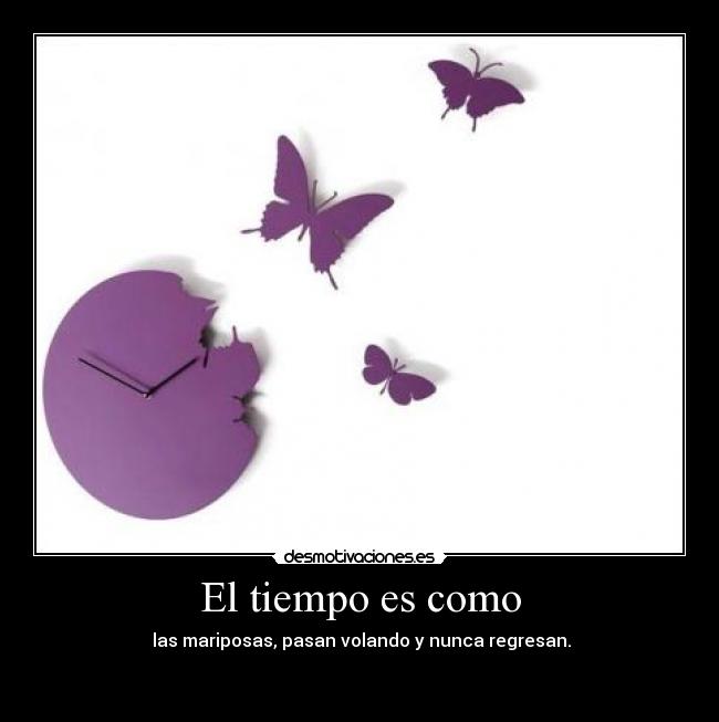El tiempo es como -