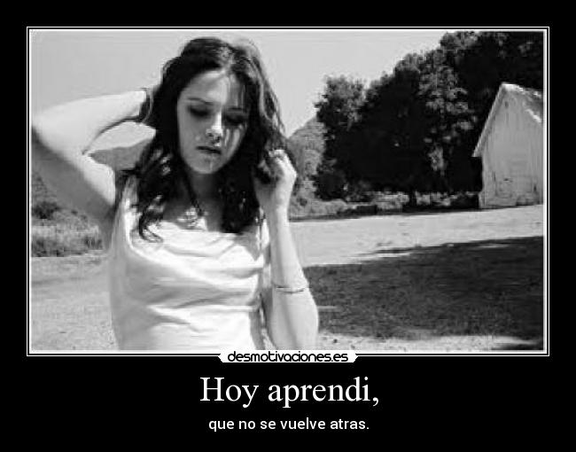 Hoy aprendi, -
