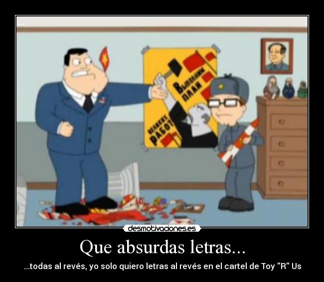 Que absurdas letras... -