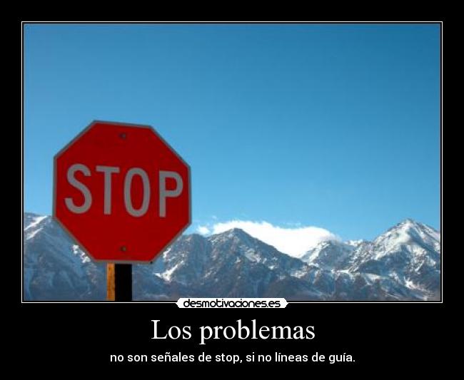 carteles problemas problemas senales stop guias lineas desmotivaciones