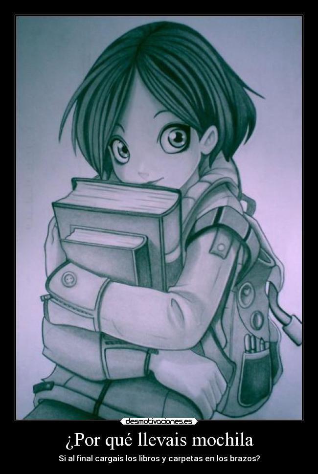 ¿Por qué llevais mochila -