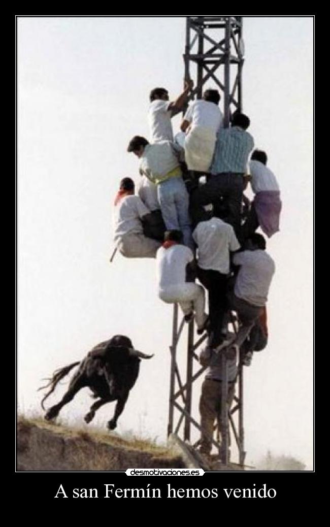 A san Fermín hemos venido -