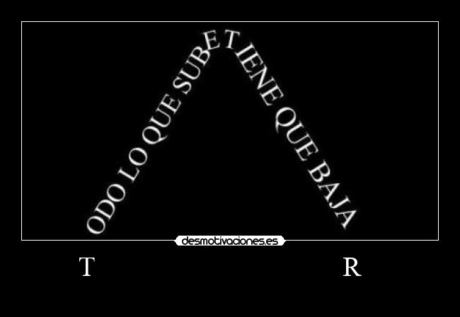 T                                   R    - 