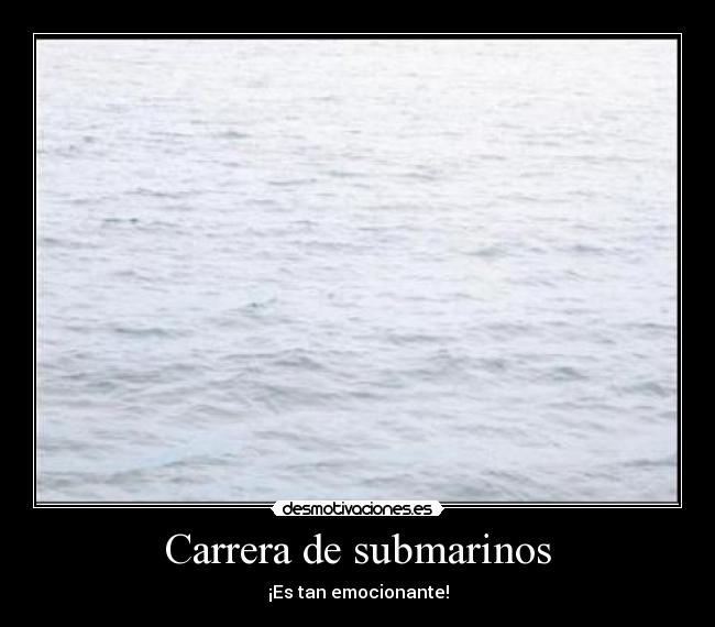 Carrera de submarinos - ¡Es tan emocionante!