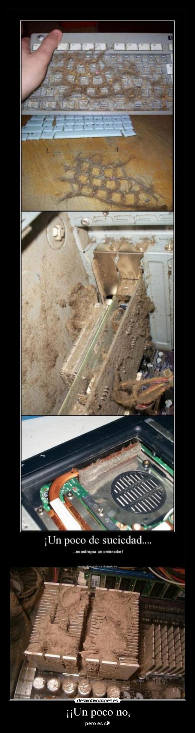 ¡¡Un poco no, - pero es si!!