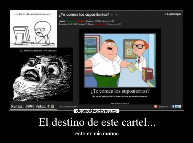 El destino de este cartel... - esta en mis manos