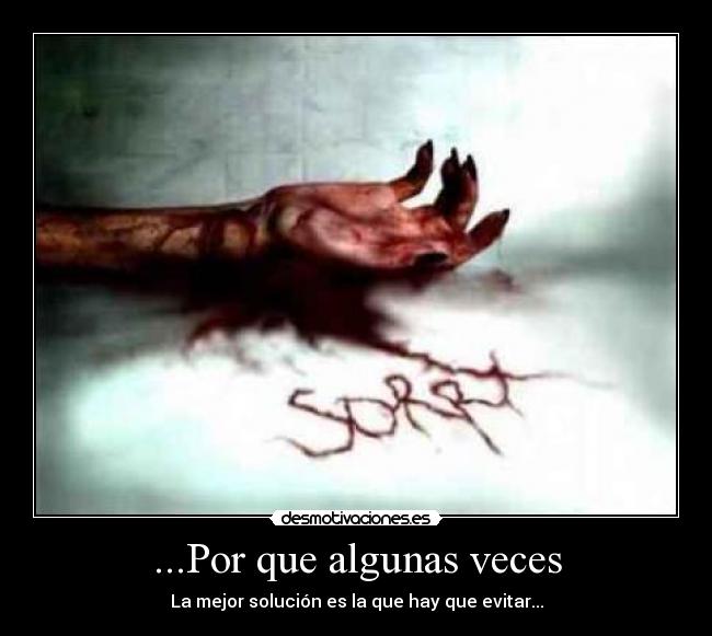 ...Por que algunas veces - 