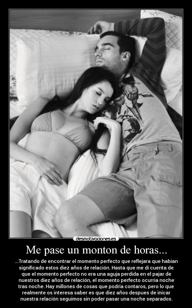 Me pase un monton de horas... -