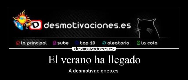 El verano ha llegado -