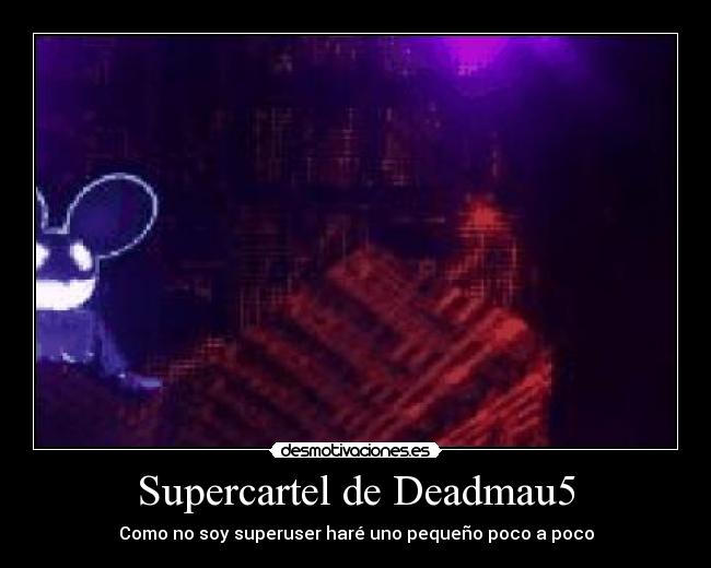 Supercartel de Deadmau5 -