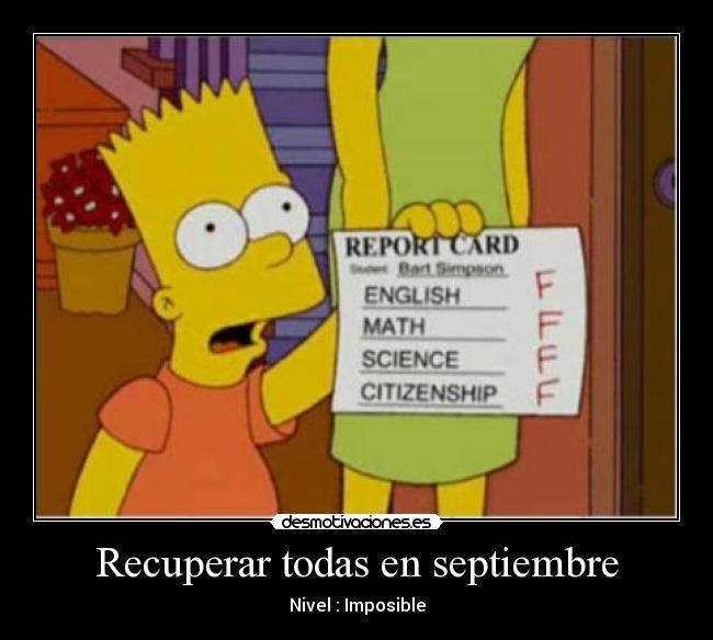 Recuperar todas en septiembre - Nivel : Imposible