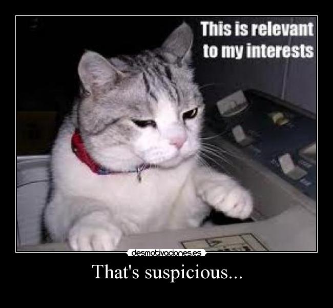 Thats suspicious... - 