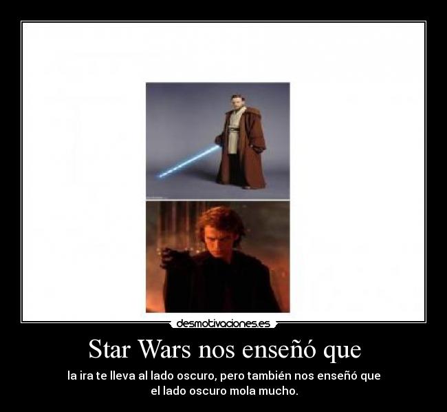 Star Wars nos enseñó que - 