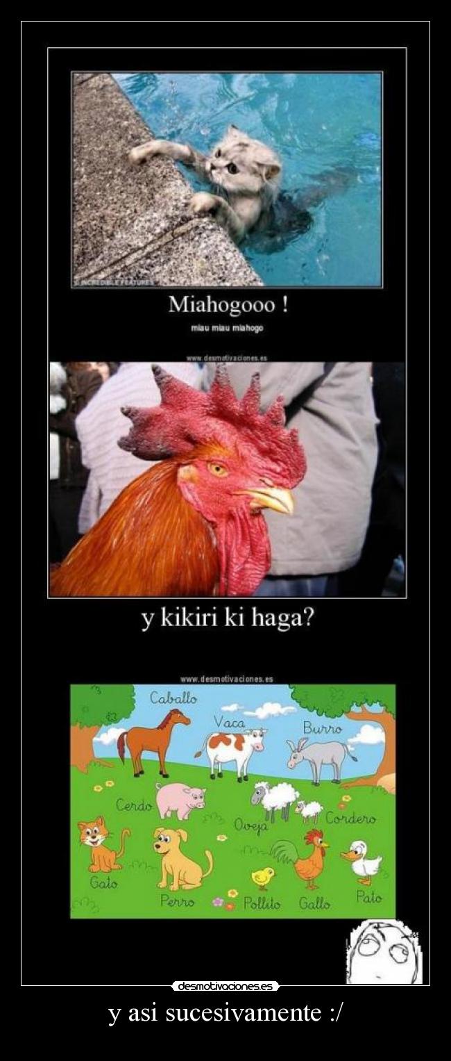 y asi sucesivamente :/ -