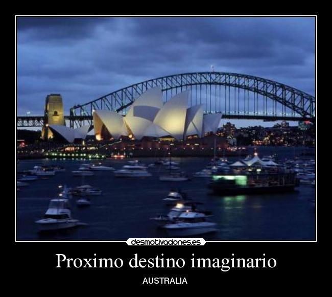  Proximo destino imaginario  - AUSTRALIA 