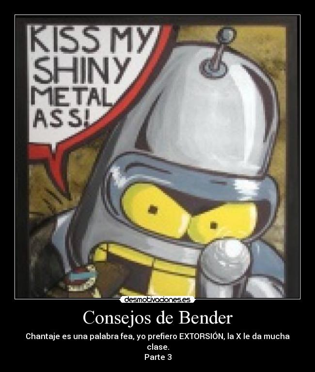 Consejos de Bender - 