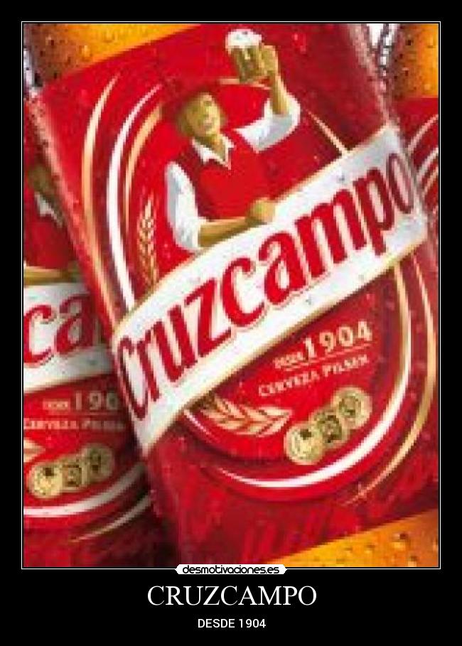 CRUZCAMPO - DESDE 1904