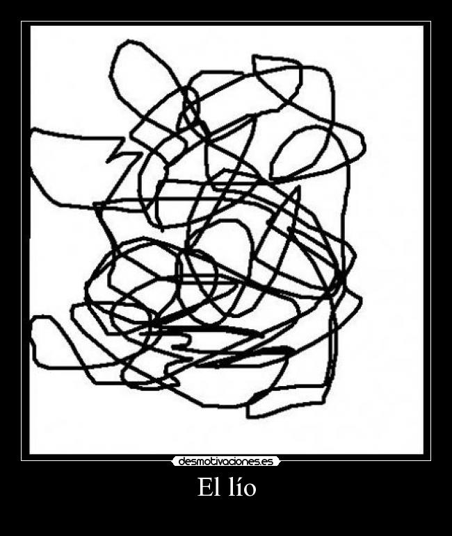 El lío -