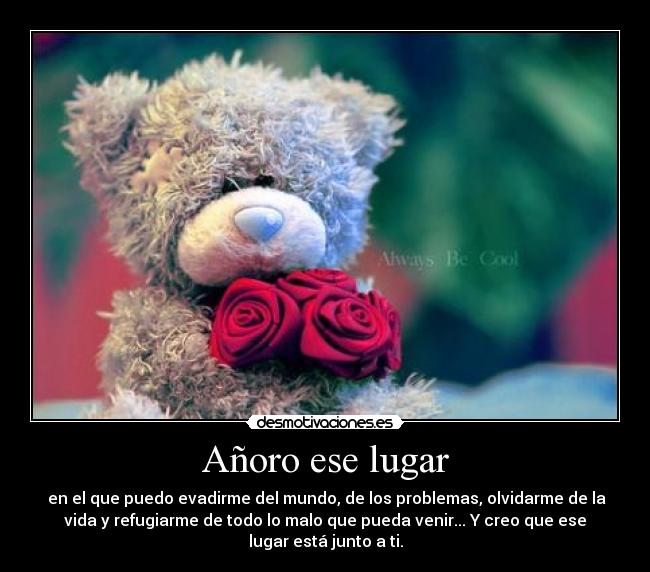 Añoro ese lugar -