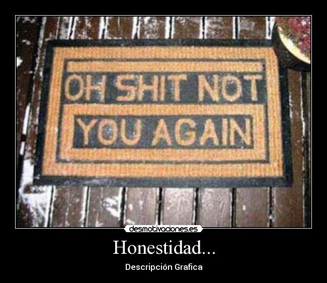 Honestidad... - 