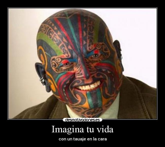 carteles vida tatuaje desmotivaciones