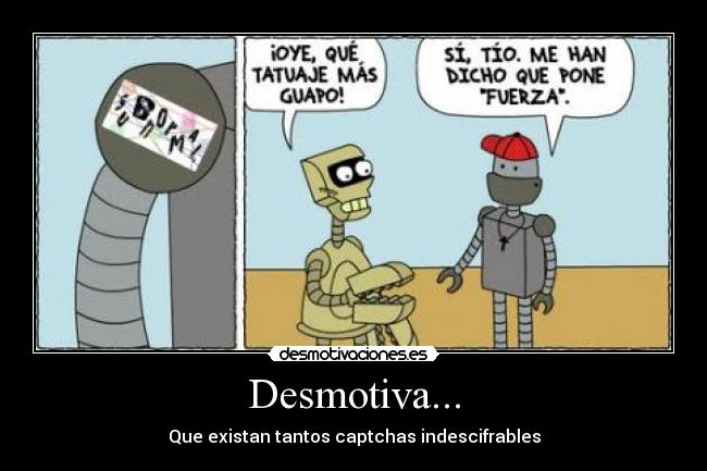 carteles captcha tatuaje robots desmotiva desmotivaciones