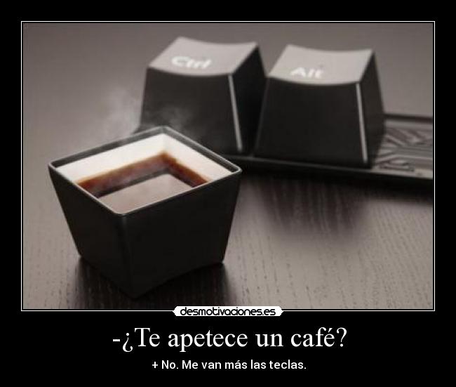 -¿Te apetece un café? -